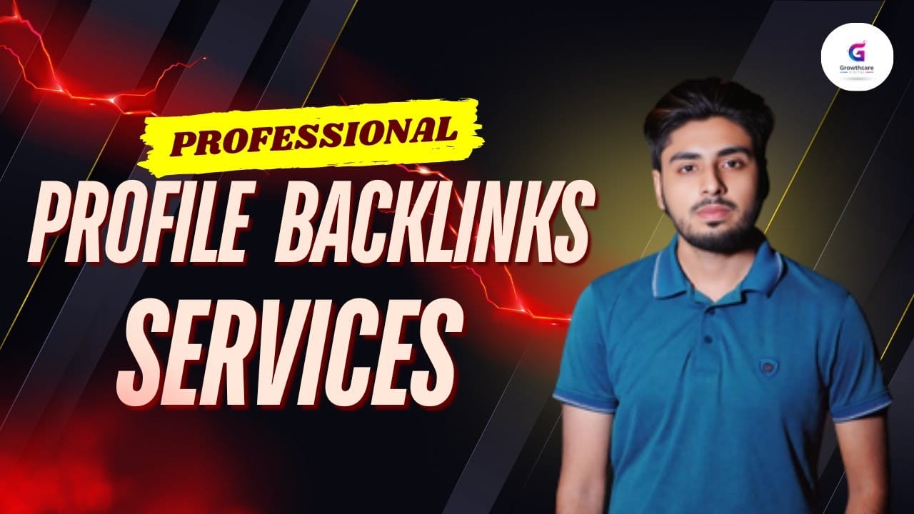 Boost Your Website Ranking with High Quality Profile Backlinks | Growthcare Digital