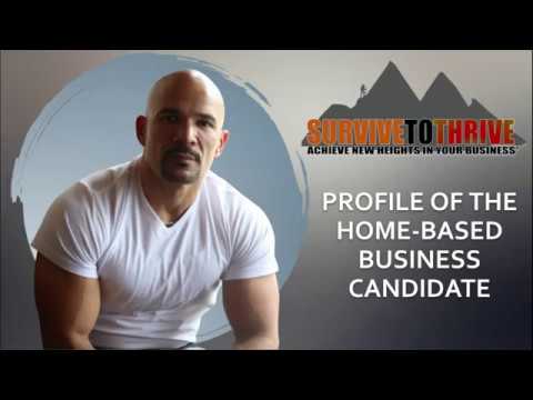 PROFILE OF THE HOME-BASED BUSINESS CANDIDATE