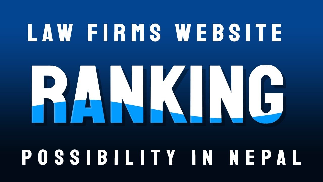 Law firms website ranking possibility in Nepal