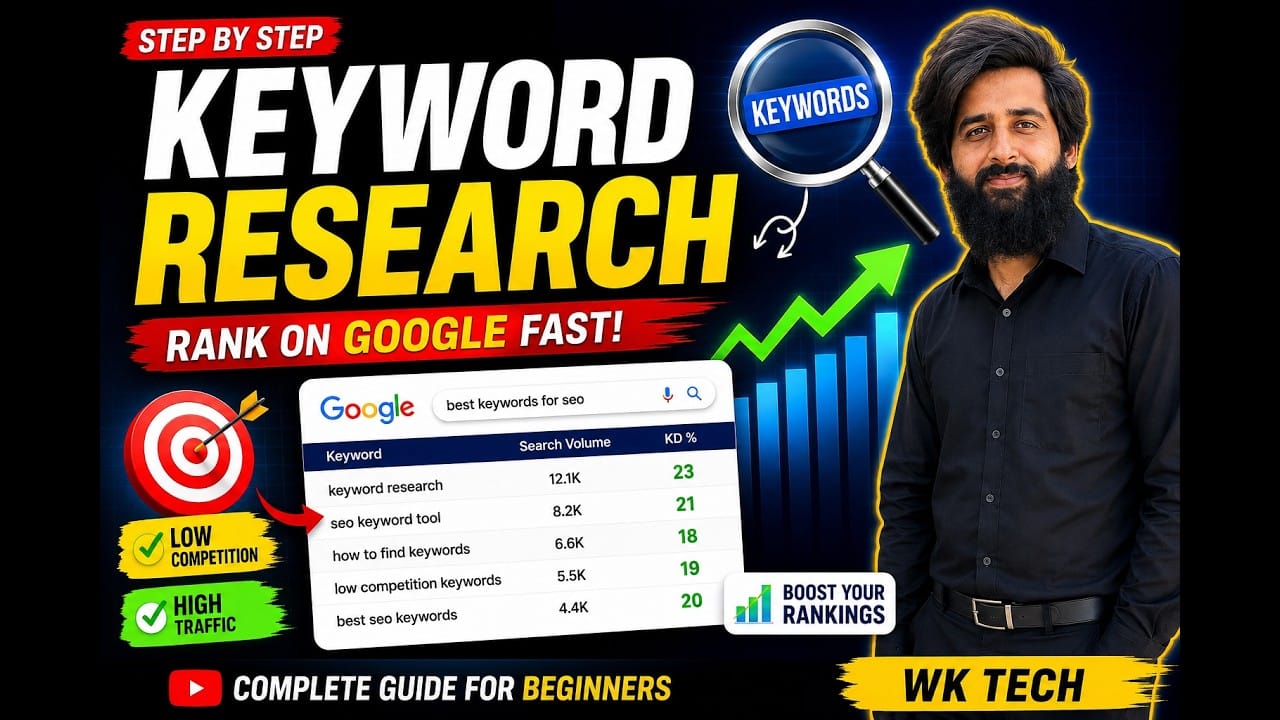 Keyword Research Tutorial for Beginners 2026 | Find Easy Keywords | WK Tech