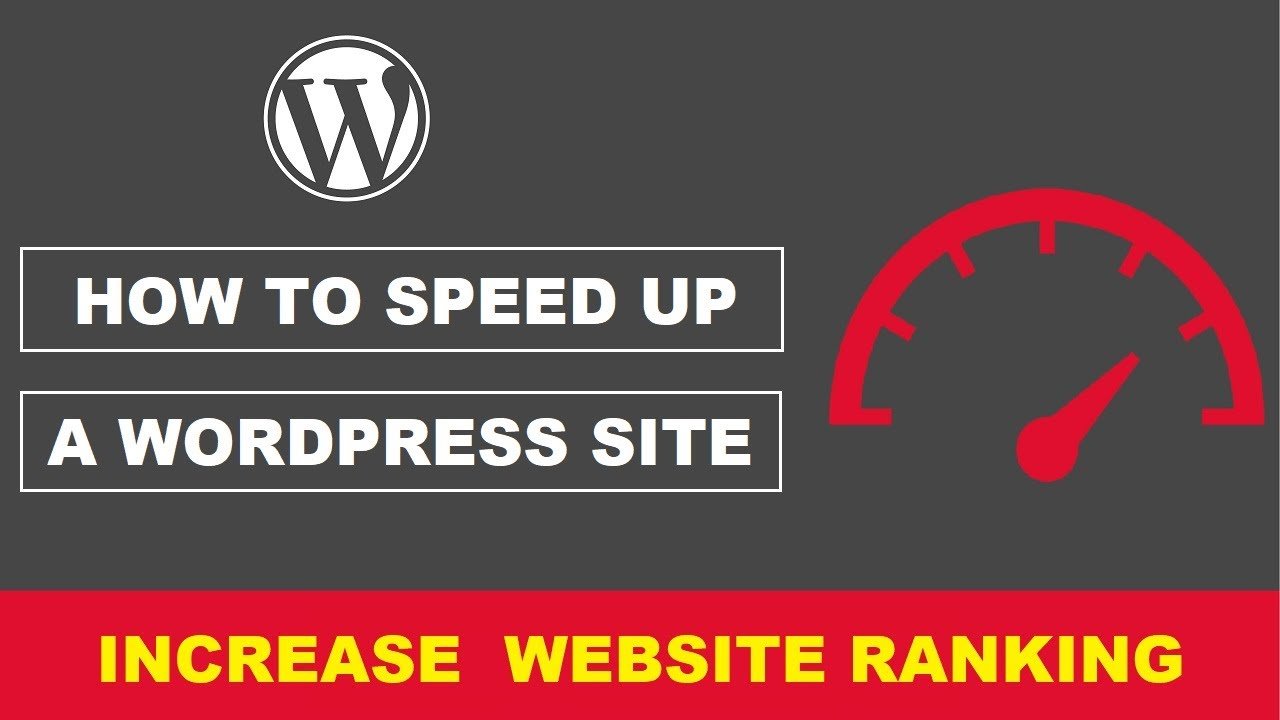 How to Speed Up Your WordPress Website | Increase a WordPress Website Ranking